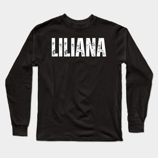 Liliana Name Gift Birthday Holiday Anniversary Long Sleeve T-Shirt